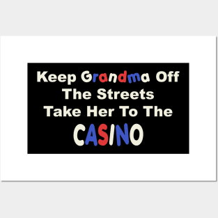 Keep Grandma Off The Streets Posters and Art